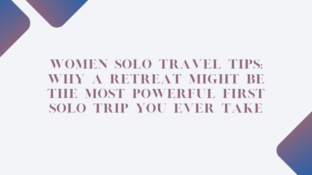 Women Solo Travel
