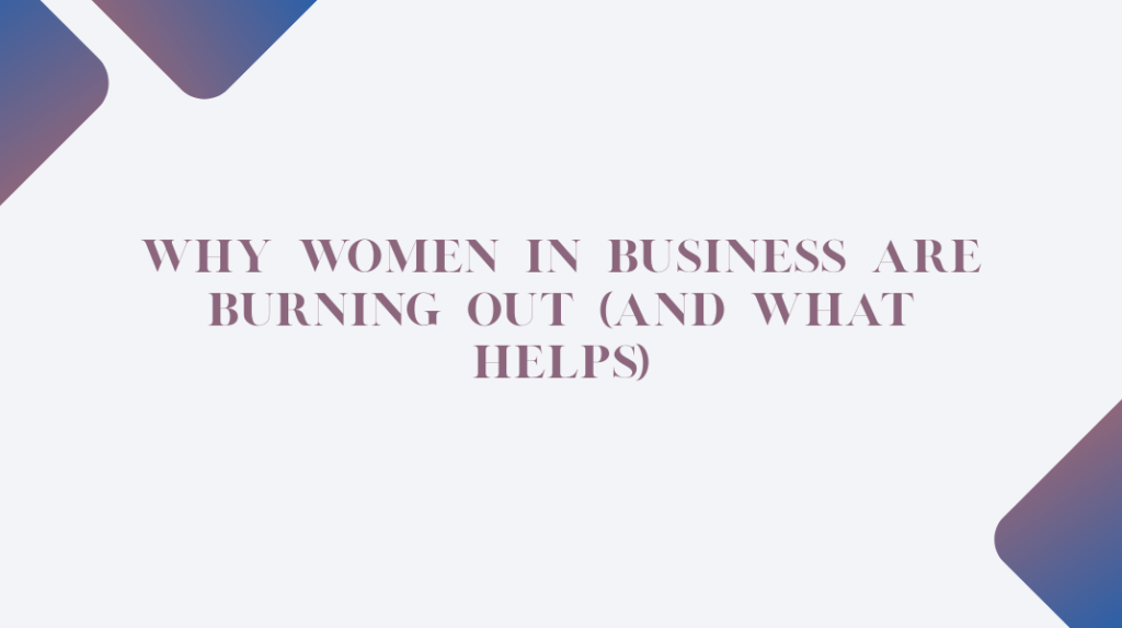 women in business burnou